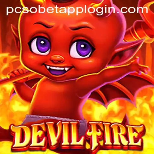 Explore the Thrilling World of DevilFire and Navigate Your Way Through PcsoBet Login
